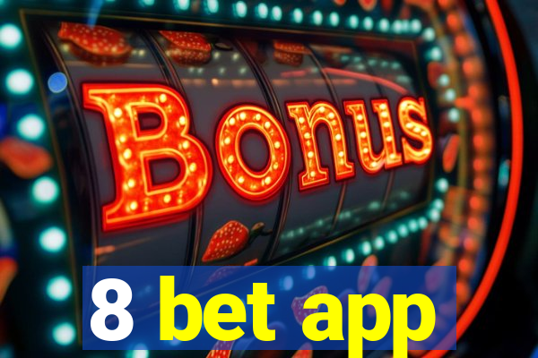 8 bet app